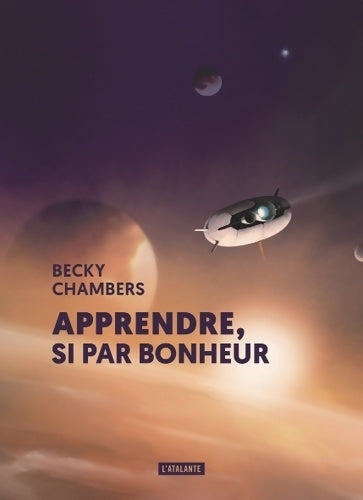 Livrenpoche : APPRENDRE SI PAR BONHEUR - Becky Chambers - Livre