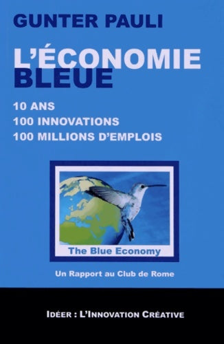 Livrenpoche : L'économie bleue : 10 ans 100 innovations 100 millions d'emplois - Gunter Pauli - Livre