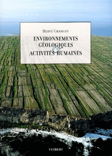 Livrenpoche : Environnements géologiques et activités humaines - Hervé Chamley - Livre