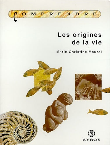 Livrenpoche : Les origines de la vie - Marie-Christine Maurel - Livre
