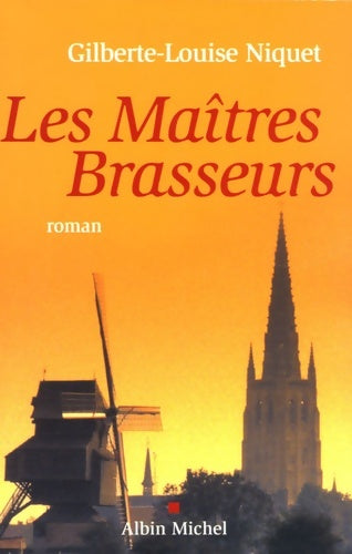 Livrenpoche : Les Maîtres brasseurs - Gilberte-Louise Niquet - Livre