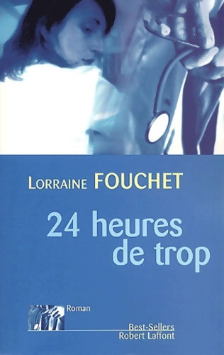 Livrenpoche : 24 heures de trop - Lorraine Fouchet - Livre