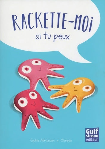 Livrenpoche : Rackette-moi si tu peux - Sophie Adriansen - Livre