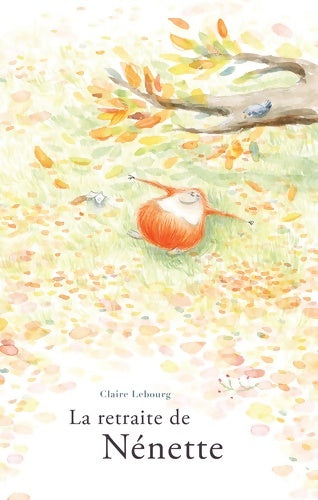 Livrenpoche : La retraite de Nénette - Claire Lebourg - Livre