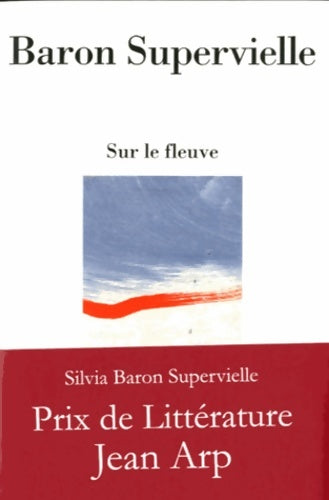 Livrenpoche : SUR LE FLEUVE - SUPERVIE. BARON - Livre
