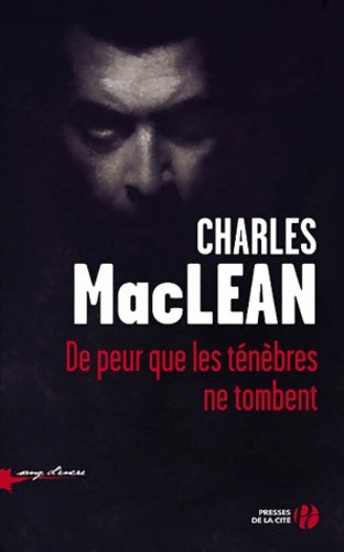 Livrenpoche : De peur que les ténèbres ne tombent - Charles Maclean - Livre