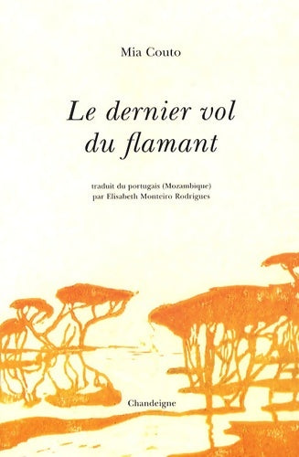 Livrenpoche : Le Dernier vol du flamant - Mia Couto - Livre