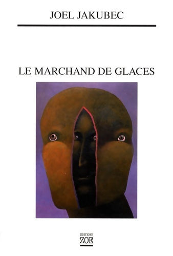 Livrenpoche : Le Marchand de Glaces - Joël Jakubec - Livre