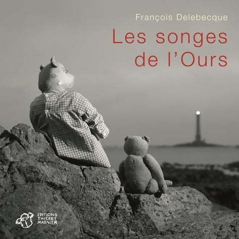 Livrenpoche : Les songes de l'ours - François Delebecque - Livre