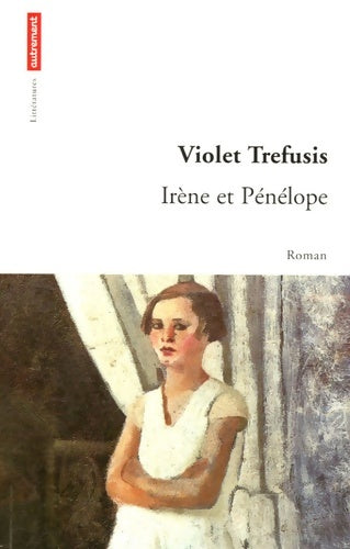Livrenpoche : Irène et Pénélope - Violet Trefusis - Livre