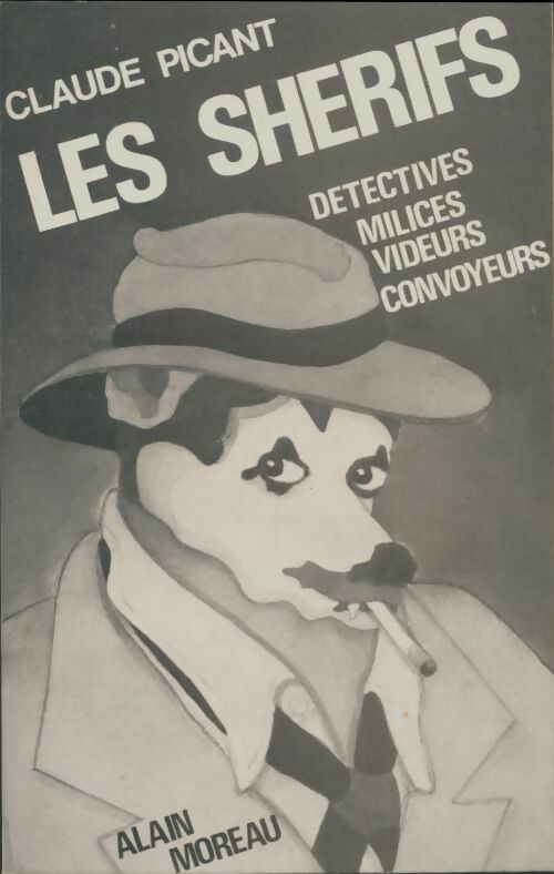 Livrenpoche : Les shérifs - Claude Picant - Livre
