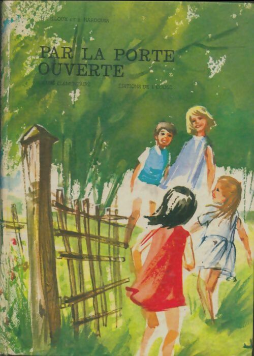 Livrenpoche : Par la porte ouverte. CE - Henriette Filloux - Livre