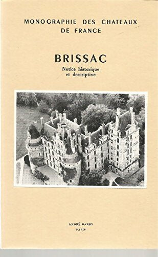 Livrenpoche : Brissac. Notice historique et descriptive - André Barry - Livre