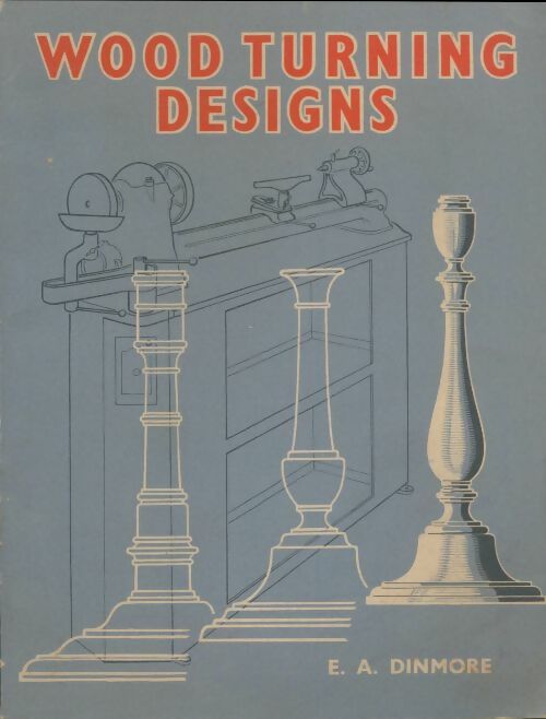 Livrenpoche : Wood turning designs - E.A Dinmore - Livre