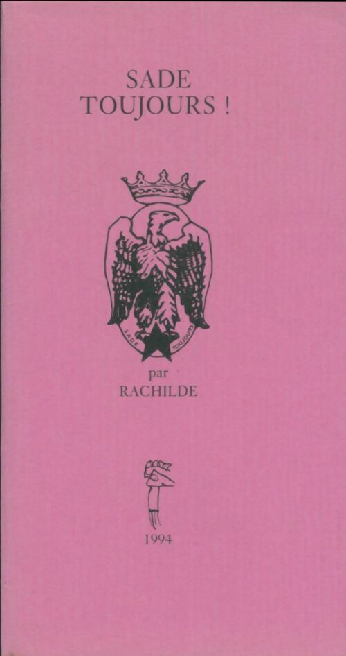 Livrenpoche : Sade toujours ! - Rachilde - Livre