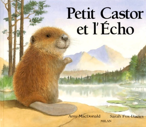 Livrenpoche : PETIT CASTOR ET L ECHO - MAC-DONALD-A - Livre