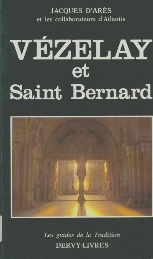 Livrenpoche : Vézelay et saint Bernard - Jacques D' Arès - Livre