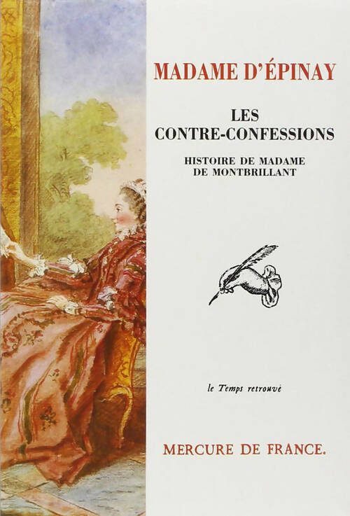 Livrenpoche : Les Contre-Confessions : Histoire de Madame de Montbrillant - Madame D'Epinay - Livre