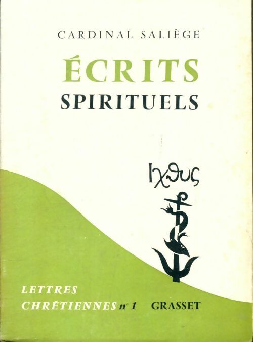 Livrenpoche : Lettres chrétiennes Tome I :Écrits spirituels - Cardinal Saliège - Livre
