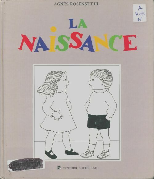 Livrenpoche : La naissance - Agnès Rosenstiehl - Livre