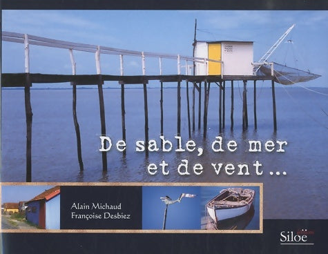 Livrenpoche : De sable de mer et de vent - Alain Francoise;Michaud - Livre