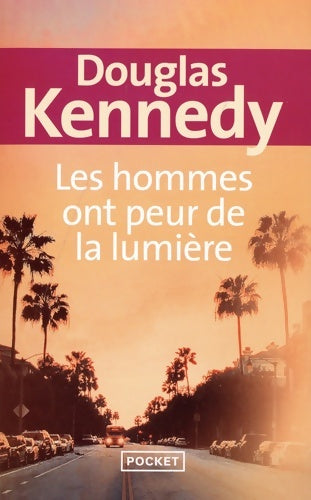 Livrenpoche : Les hommes ont peur de la lumière - Douglas Kennedy - Livre