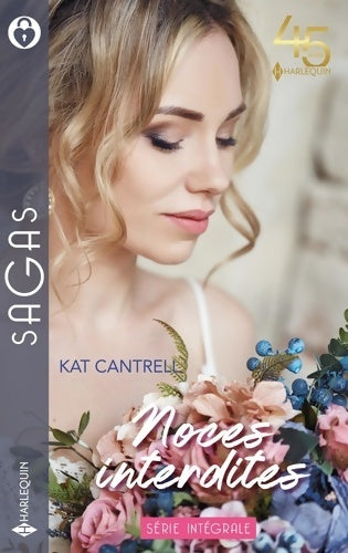 Livrenpoche : Noces interdites : Pour t'aimer à jamais - Un scandale un mariage - Un amour sous contrat - Kat Cantrell - Livre