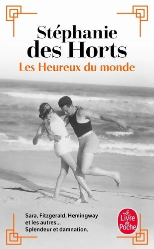 Livrenpoche : Les heureux du monde - Stéphanie Des Horts - Livre