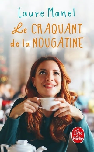 Livrenpoche : Le craquant de la nougatine - Laure Manel - Livre