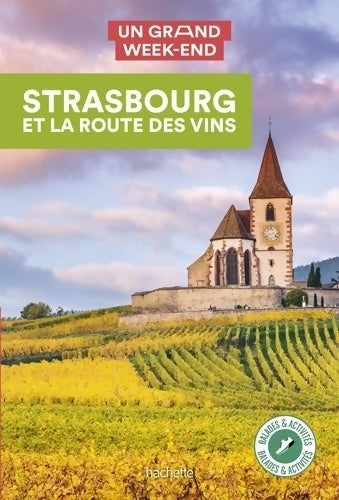 Livrenpoche : Strasbourg et la route des vins Guide Un Grand Week-end - Collectif - Livre