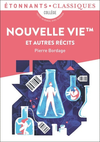 Livrenpoche : Nouvelle vie&TMsup ; et autres récits - Pierre Bordage - Livre