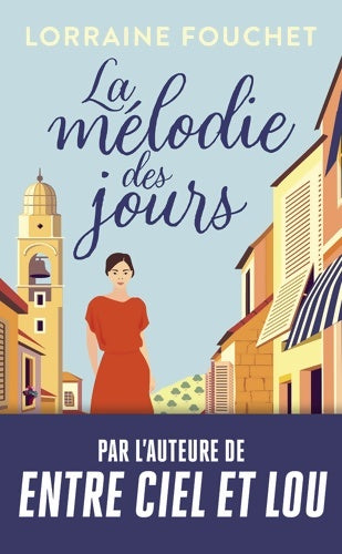 Livrenpoche : La mélodie des jours - Lorraine Fouchet - Livre