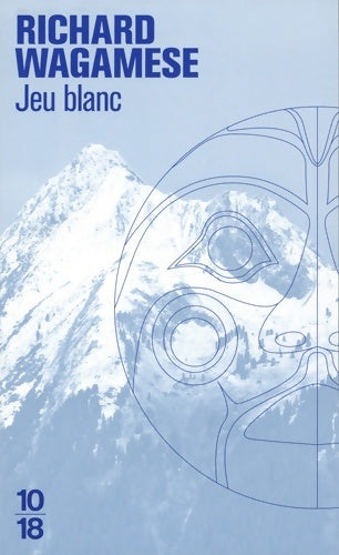 Livrenpoche : Jeu blanc - Richard Wagamese - Livre