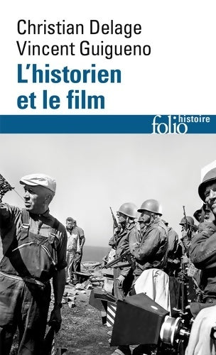 Livrenpoche : L'historien et le film - Christian Delage, Vincent Guigueno - Livre