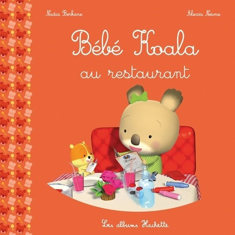Livrenpoche : Bébé Koala - Au restaurant - Nadia Berkane - Livre