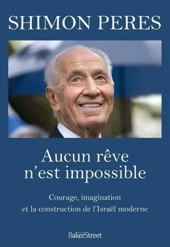 Livrenpoche : Aucun rêve n'est impossible - Shimon Peres - Livre