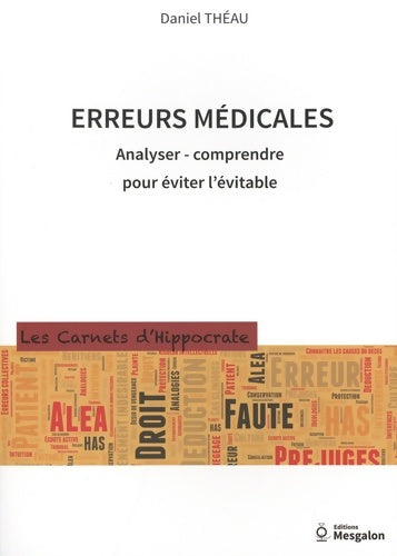 Livrenpoche : Erreurs médicales : Analyser comprendre pour éviter l'évitable - Daniel Théau - Livre