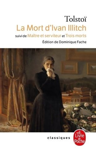 Livrenpoche : La mort d'Ivan Illitch et autres contes - Comte Léon L. Tolstoï - Livre