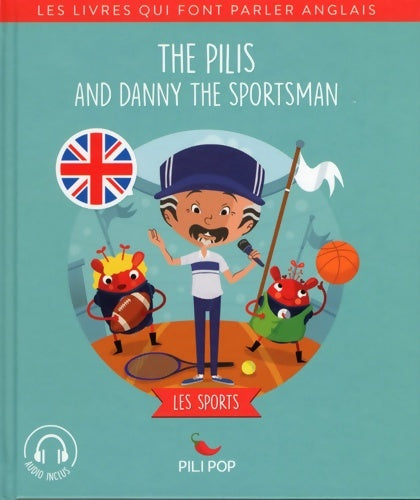 Livrenpoche : The Pilis and Danny the Sportsman : Les sports - Florence Barrère - Livre
