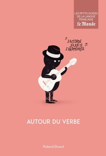 Livrenpoche : Autour du verbe - Roland Eluerd - Livre