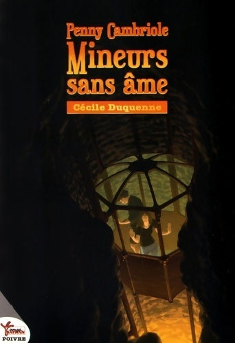 Livrenpoche : Penny Cambriole - Mineurs Sans Ame - Cécile Duquenne - Livre