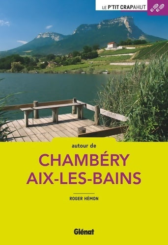 Livrenpoche : Autour de Chambéry Aix-les-Bains - Roger Hemon - Livre