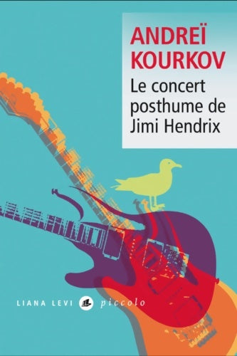 Livrenpoche : Le concert posthume de Jimi Hendrix - Andreï Kourkov - Livre