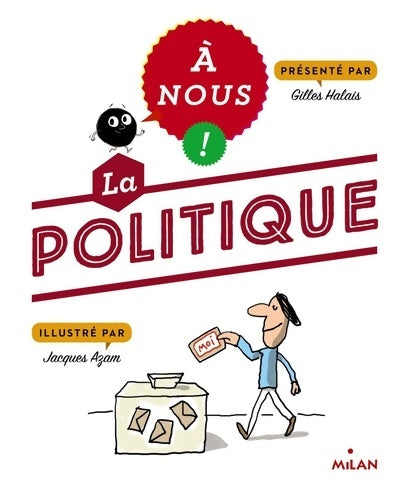 Livrenpoche : À nous ! La politique - Annabelle Fati - Livre