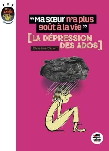 Livrenpoche : MA SOEUR A PERDU GOUT À LA VIE - LA DÉPRESSION DES ADOS - Christine Deroin - Livre