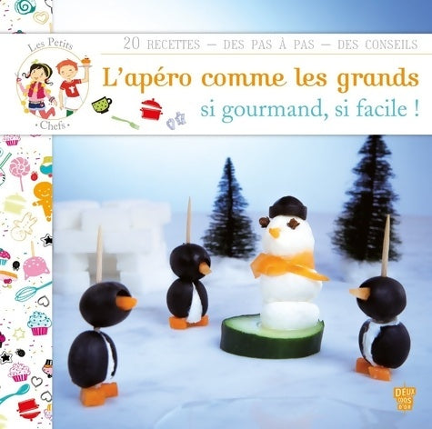 Livrenpoche : LES PETITS CHEFS - L'APERO COMME LES GRANDS ! - Marie Pourrech - Livre
