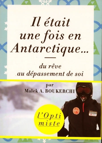 Livrenpoche : Il était une fois en Antarctique - Malek A. Boukerchi - Livre