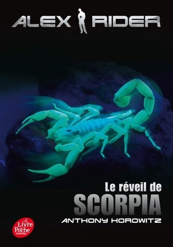 Livrenpoche : Alex Rider Tome IX - Le réveil de Scorpia - Anthony Horowitz - Livre