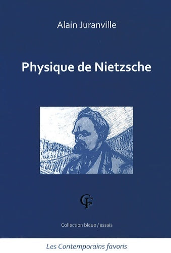 Livrenpoche : Physique de Nietzsche - Alain Juranville - Livre
