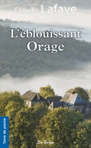 Livrenpoche : L'éblouissant orage - Claude Lafaye - Livre